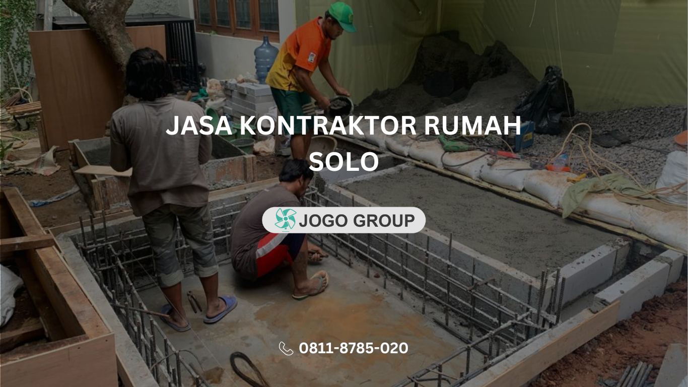 Jasa Kontraktor Rumah Solo